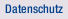 Datenschutz